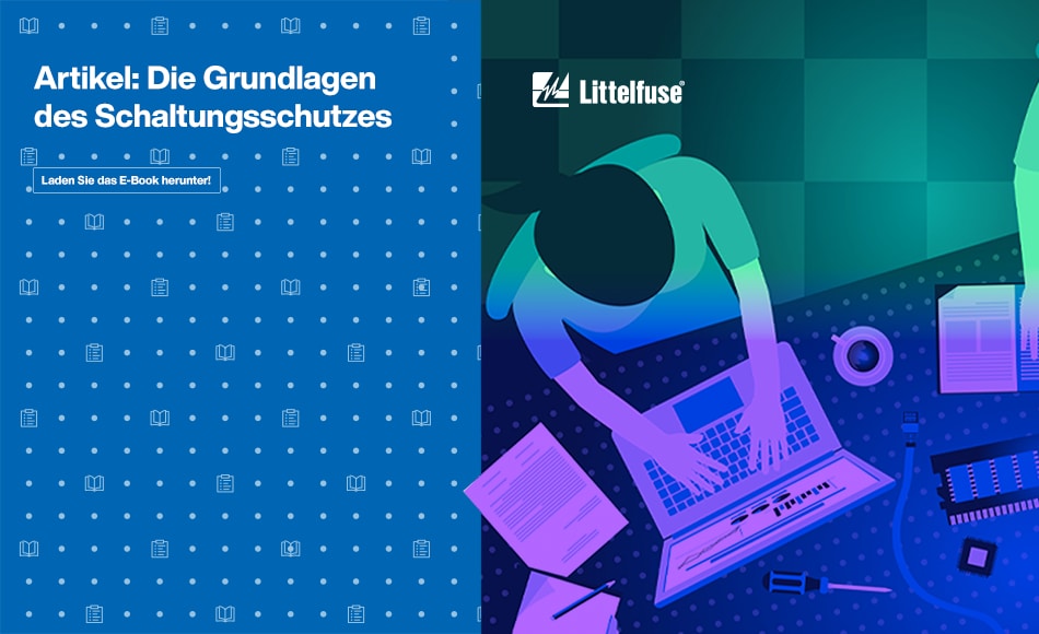 Artikel: Die Grundlagen des Schaltungsschutzes. Laden Sie das E-Book herunter!