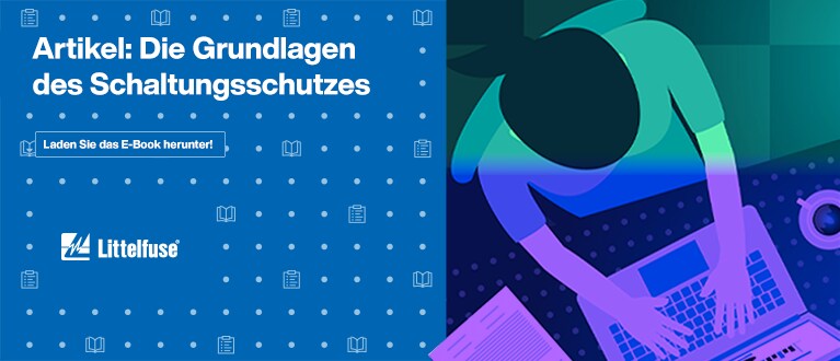 Artikel: Die Grundlagen des Schaltungsschutzes. Laden Sie das E-Book herunter!